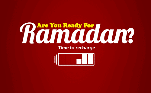 READY FOR RAMADAN?