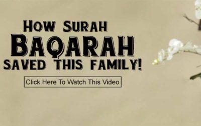 How Surah Baqarah Saved this Family