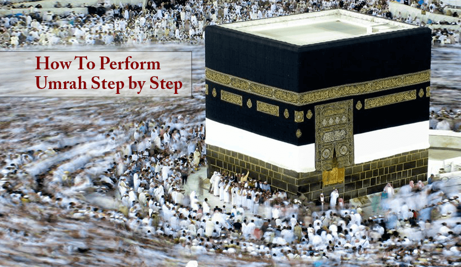 How to Perform Umrah