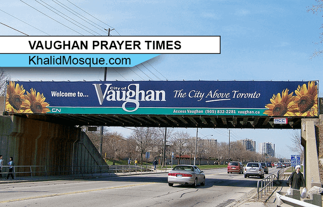 VAUGHAN PRAYER TIMES  Khalid Bin Al-Walid Mosque